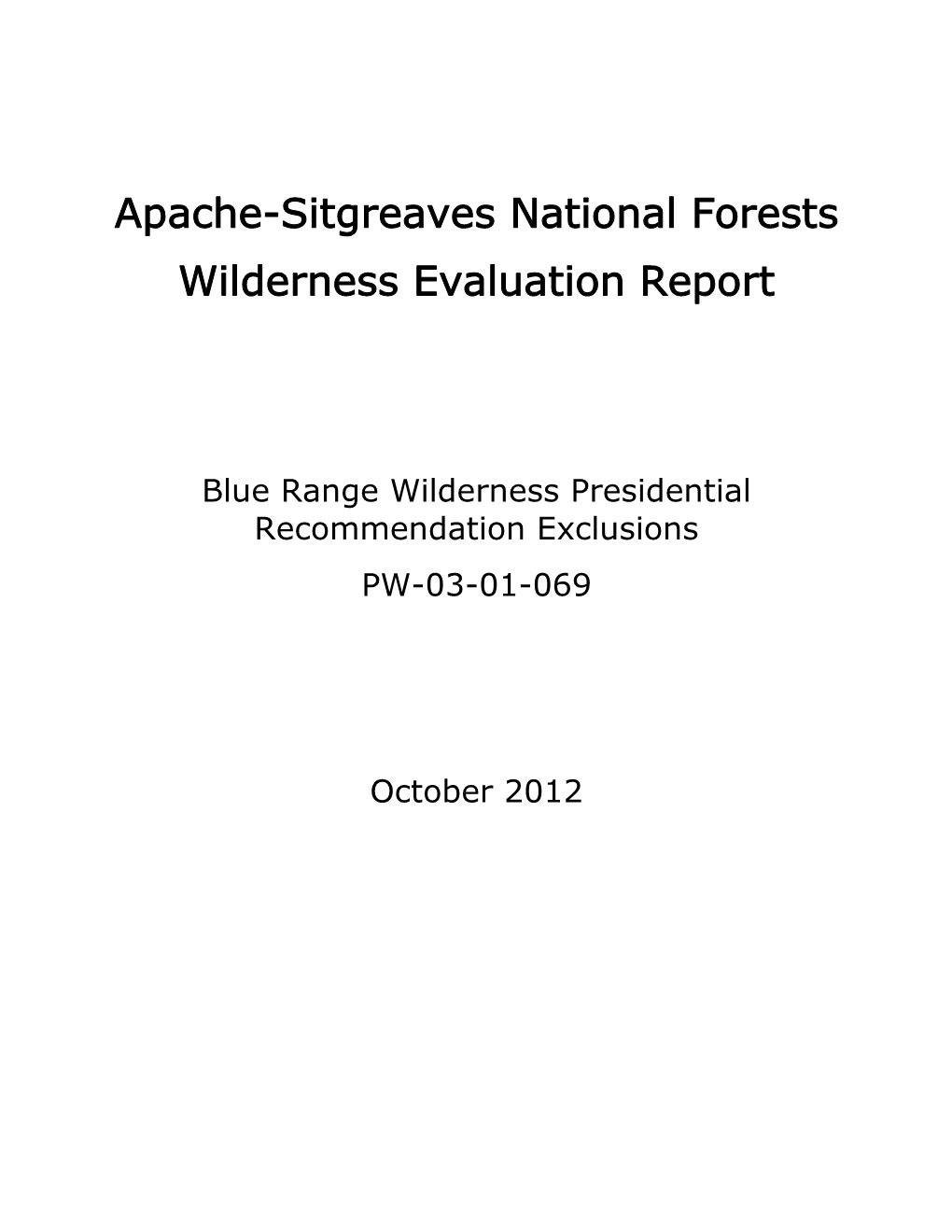 Blue Range Wilderness Presidential Recommendation Exclusions PW-03-01-069