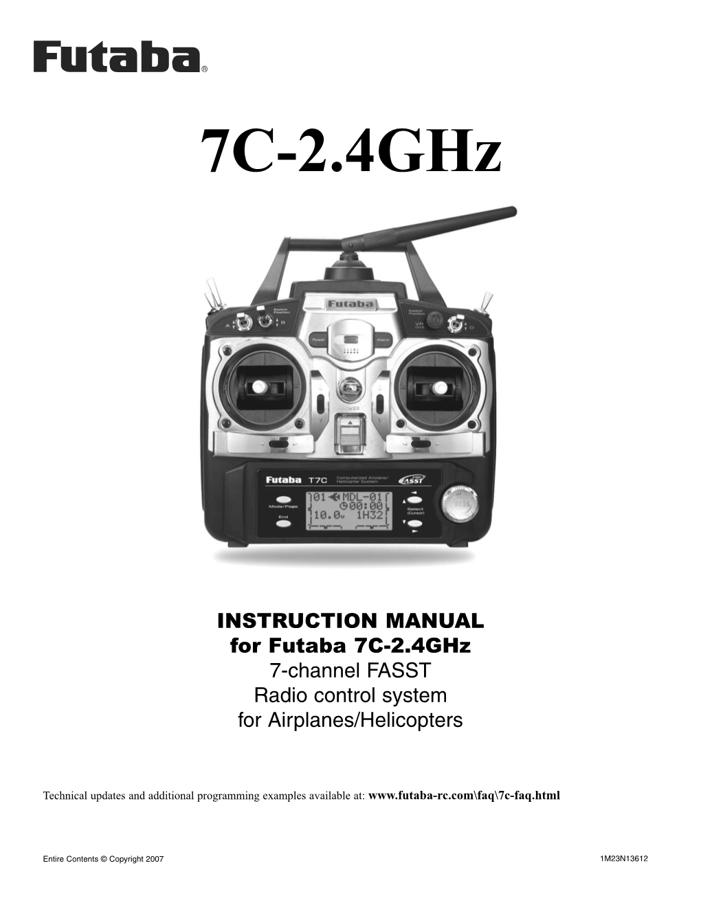 INSTRUCTION MANUAL for Futaba 7C-2.4Ghz 7-Channel FASST Radio Control System for Airplanes/Helicopters