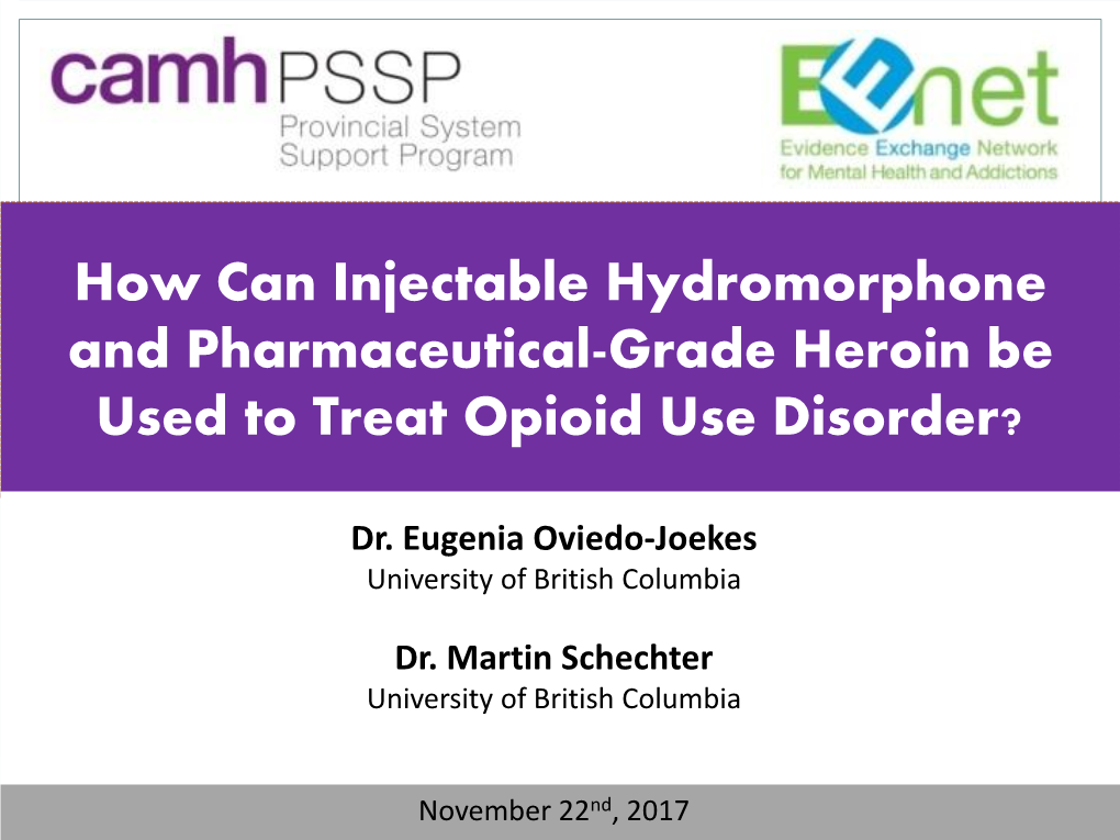 How Can Injectable Hydromorphone and Pharmaceutical-Grade Heroin