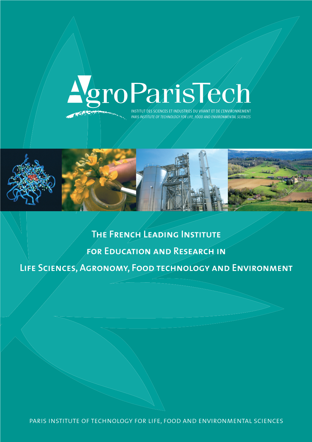 The French Leading Institute for Education and Research in Life Sciences, Agronomy, Food Technology and Environment