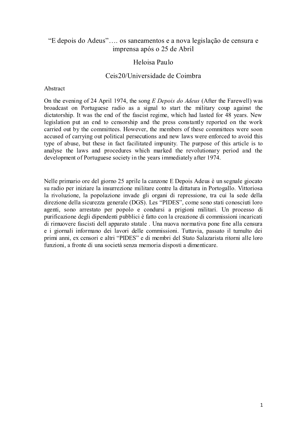 “E Depois Do Adeus”…. Os Saneamentos E a Nova Legislação De Censura E Imprensa Após O 25 De Abril Heloisa Paulo Ceis20/Universidade De Coimbra Abstract