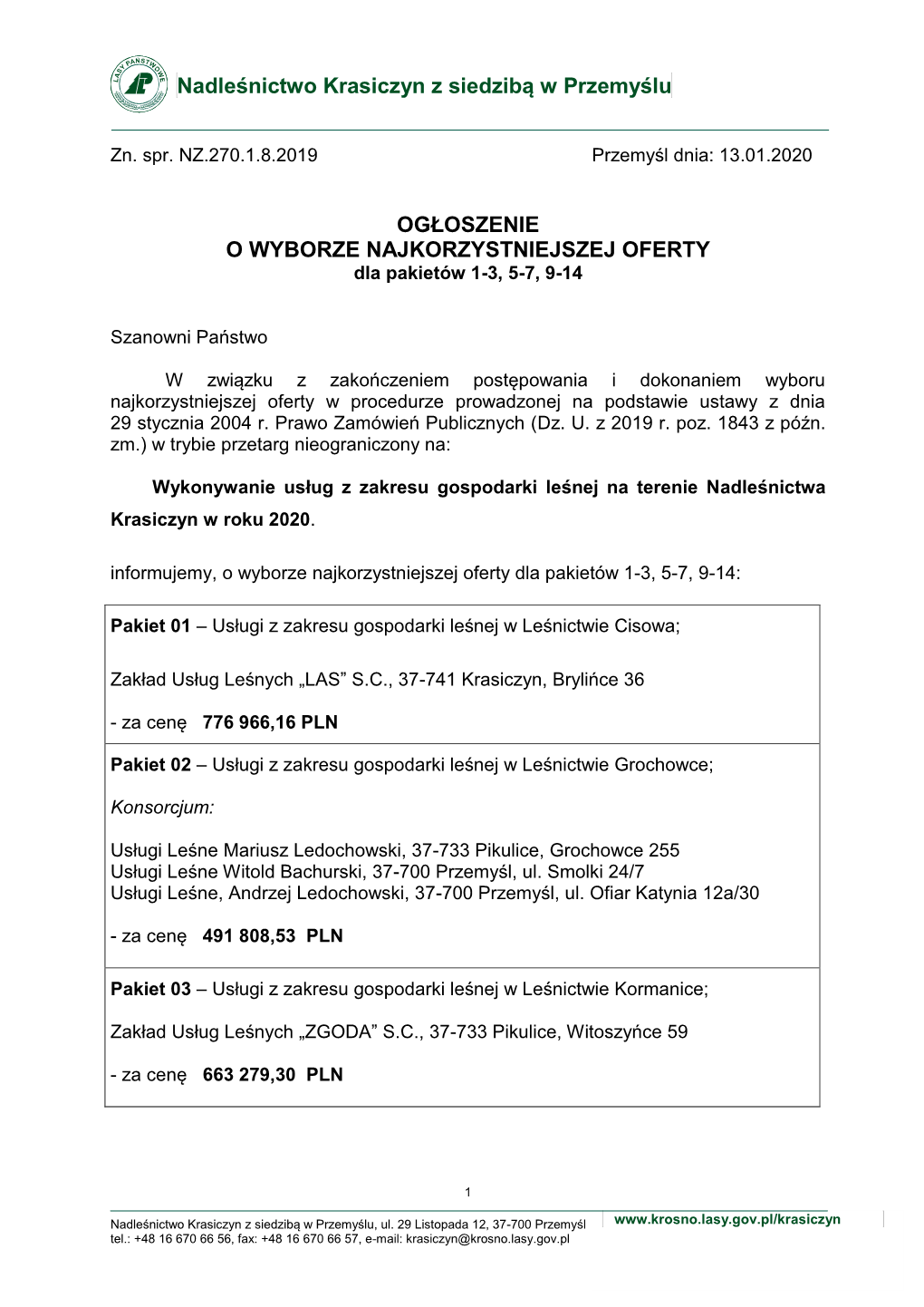 Nadleśnictwo Krasiczyn Z Siedzibą W Przemyślu OGŁOSZENIE O WYBORZE NAJKORZYSTNIEJSZEJ OFERTY