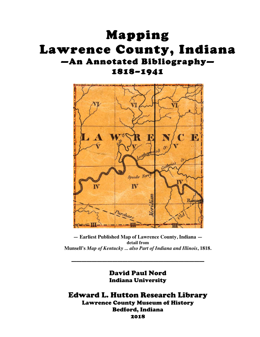 Mapping Lawrence County, Indiana —An Annotated Bibliography— 1818–1941