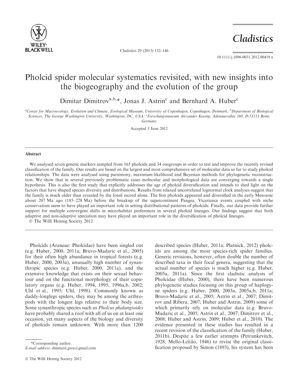 Pholcid Spider Molecular Systematics Revisited, with New Insights Into the Biogeography and the Evolution of the Group