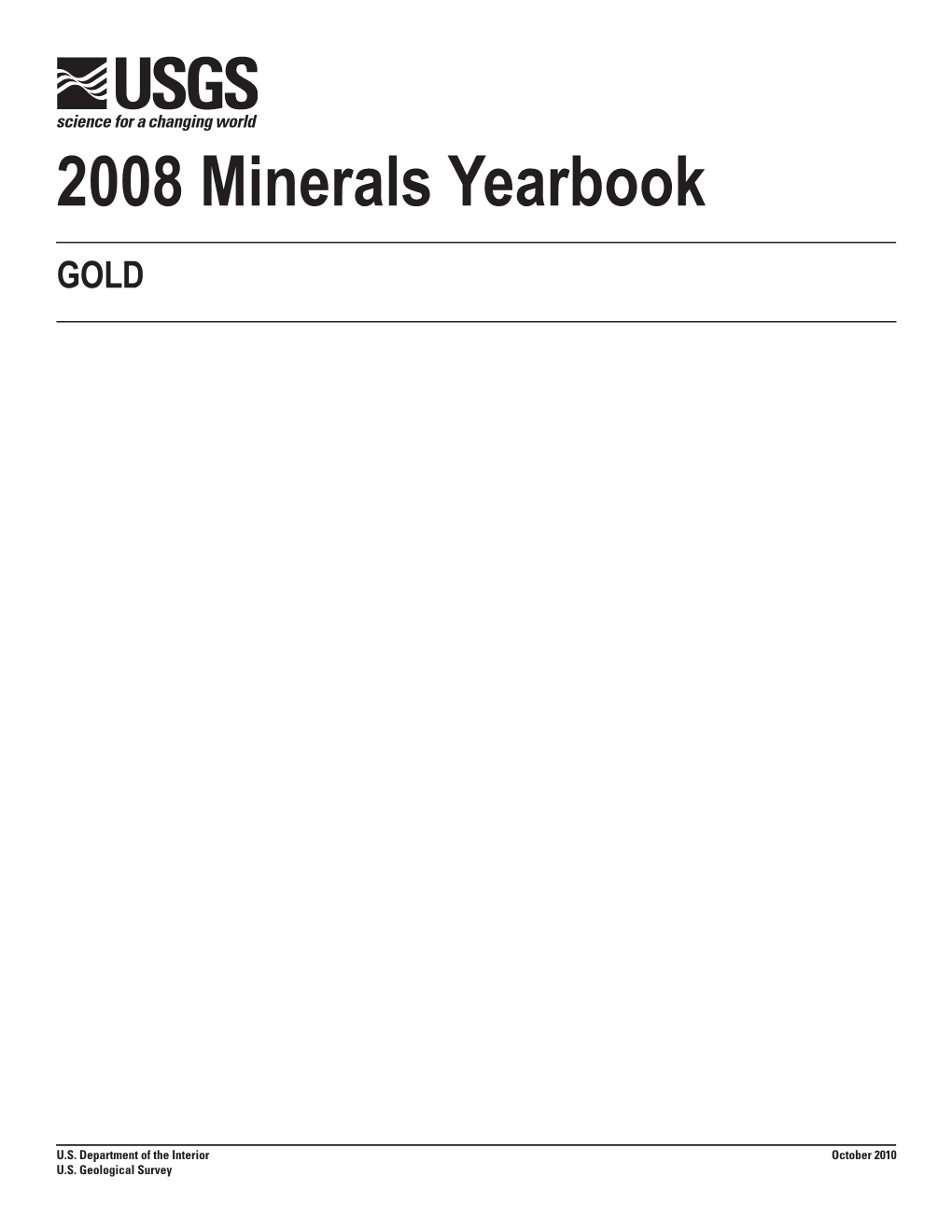 2008 Minerals Yearbook GOLD