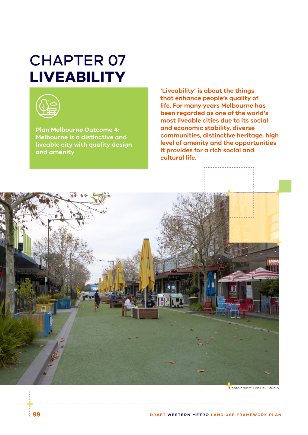 Chapter 07 LIVEABILITY ‘Liveability’ Is About the Things That Enhance People’S Quality of Life