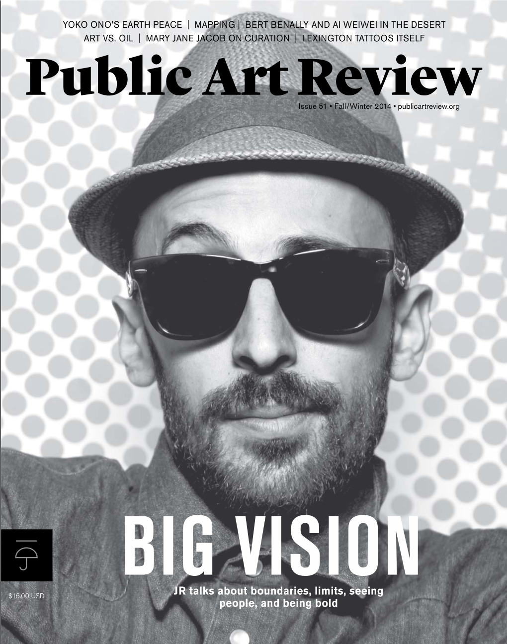 Public Art Review Public Art Review Issue 51 • Fall/Winter 2014 • Publicartreview.Org