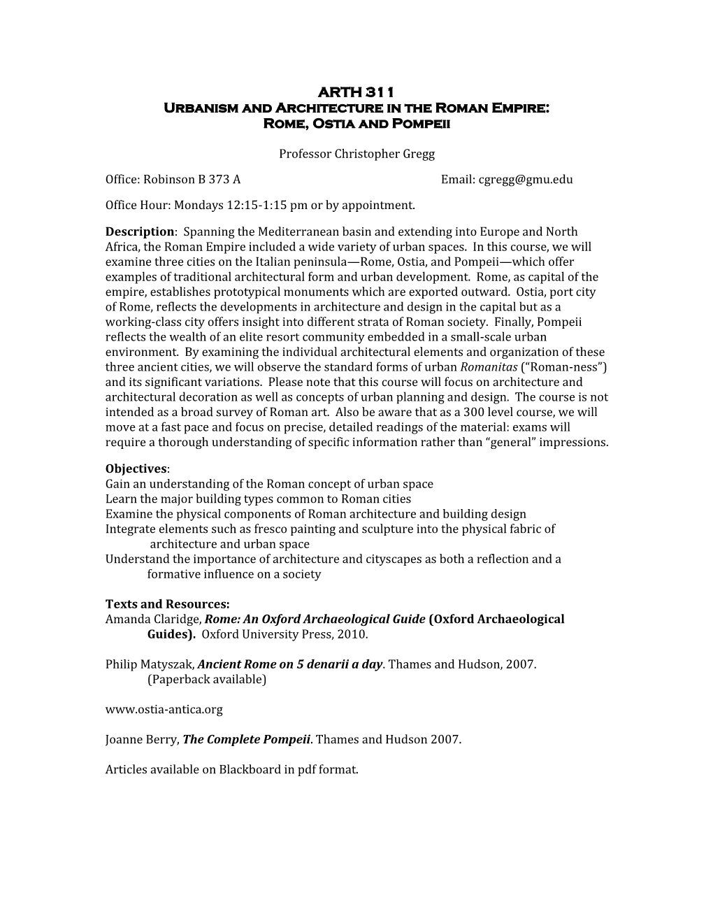 ARTH 311 Urbanism and Architecture in the Roman Empire: Rome, Ostia and Pompeii