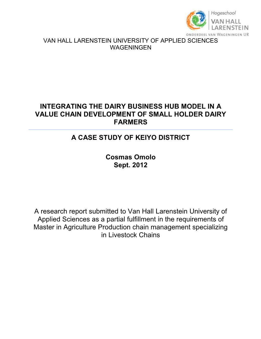 Integrating the Dairy Business Hub Model in a Value Chain Development of Small Holder Dairy Farmers