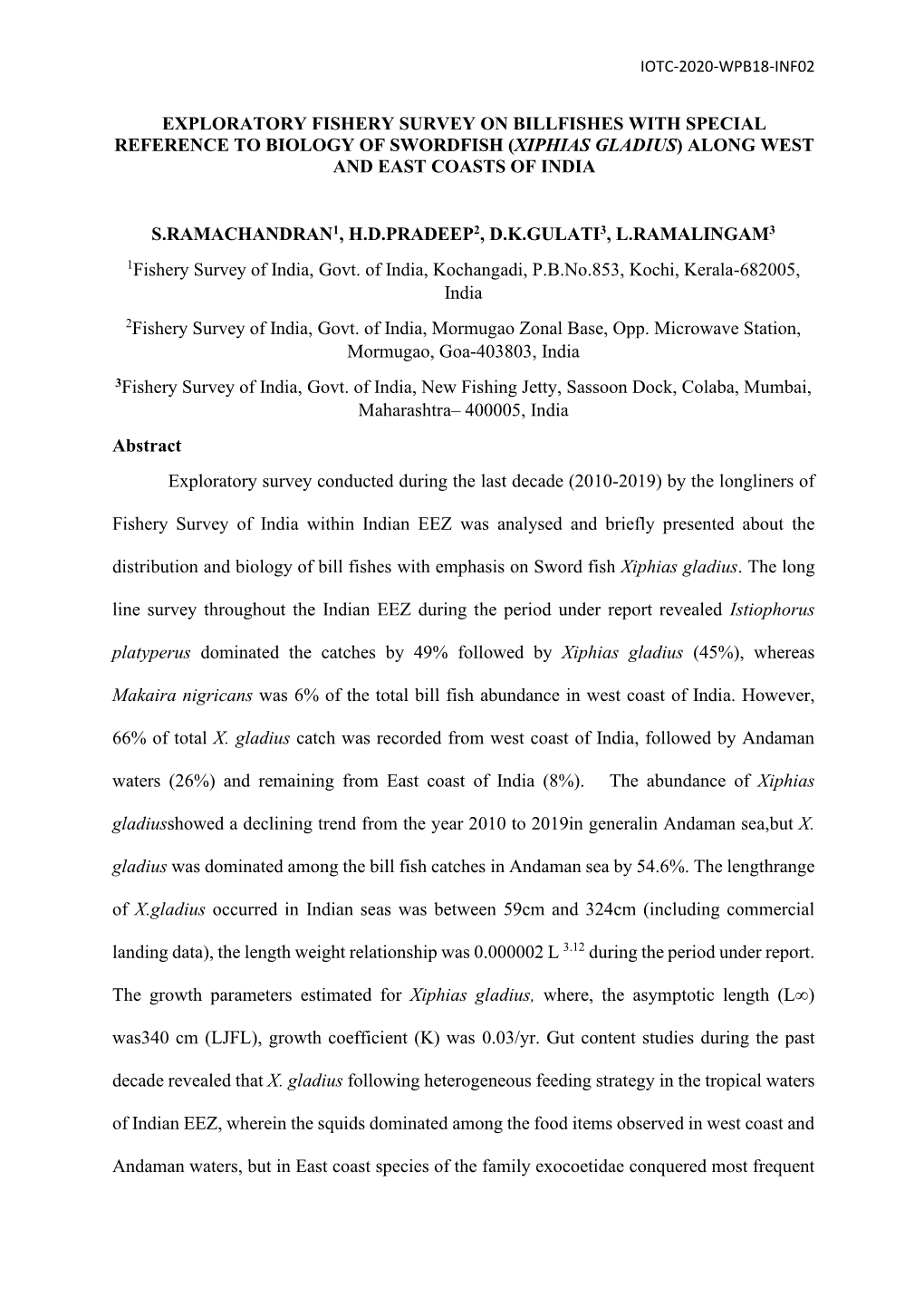 Exploratory Fishery Survey on Billfishes with Special Reference to Biology of Swordfish (Xiphias Gladius) Along West and East Coasts of India