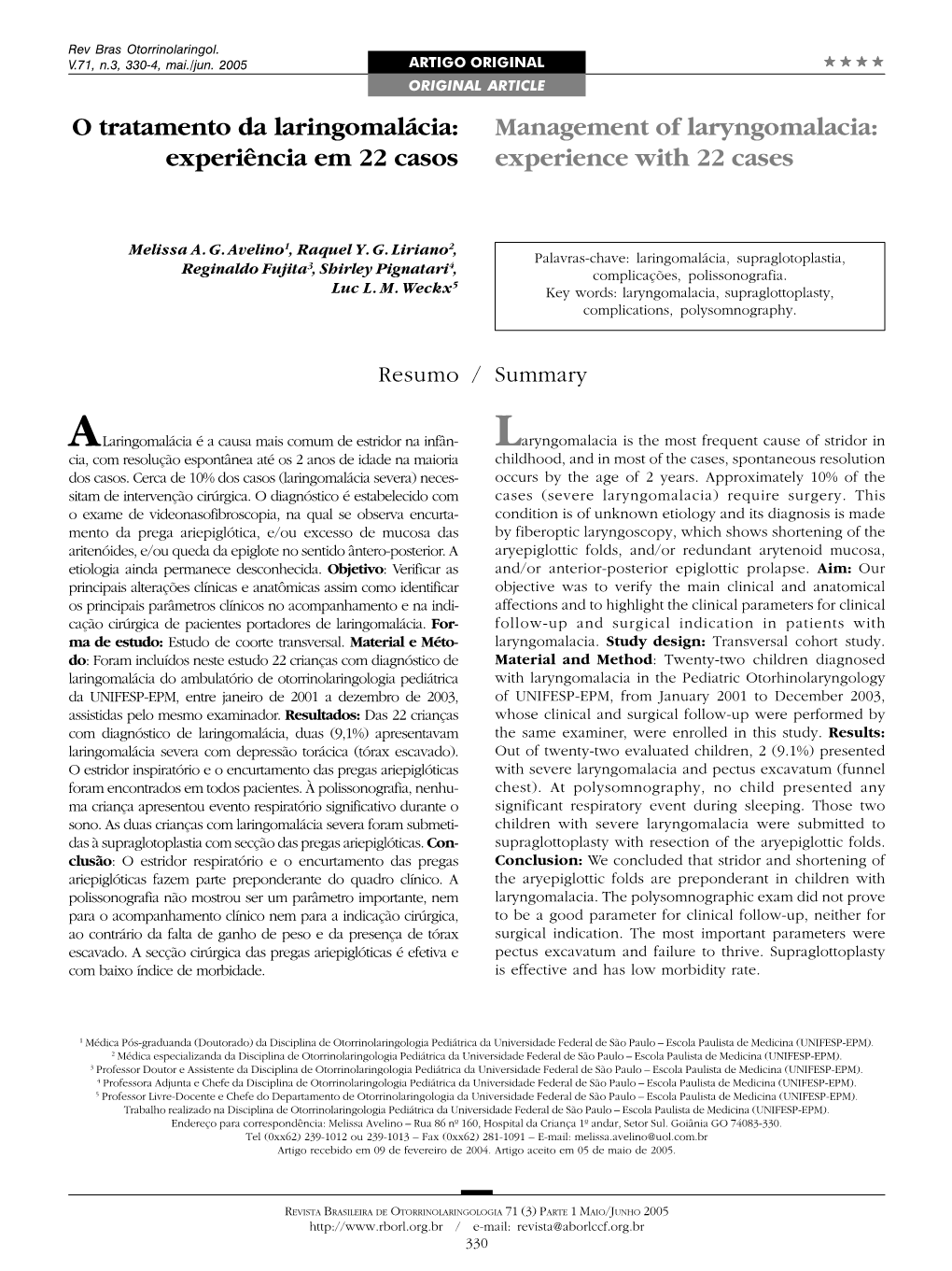 Management of Laryngomalacia: Experiência Em 22 Casos Experience with 22 Cases