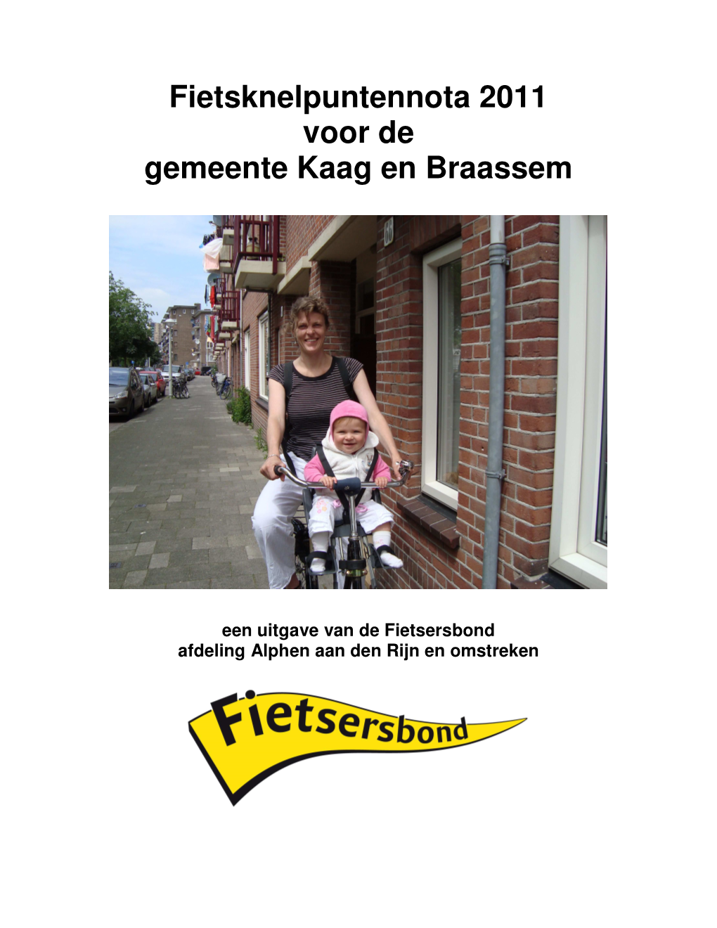 Fietsknelpuntennota 2011 Voor De Gemeente Kaag En Braassem