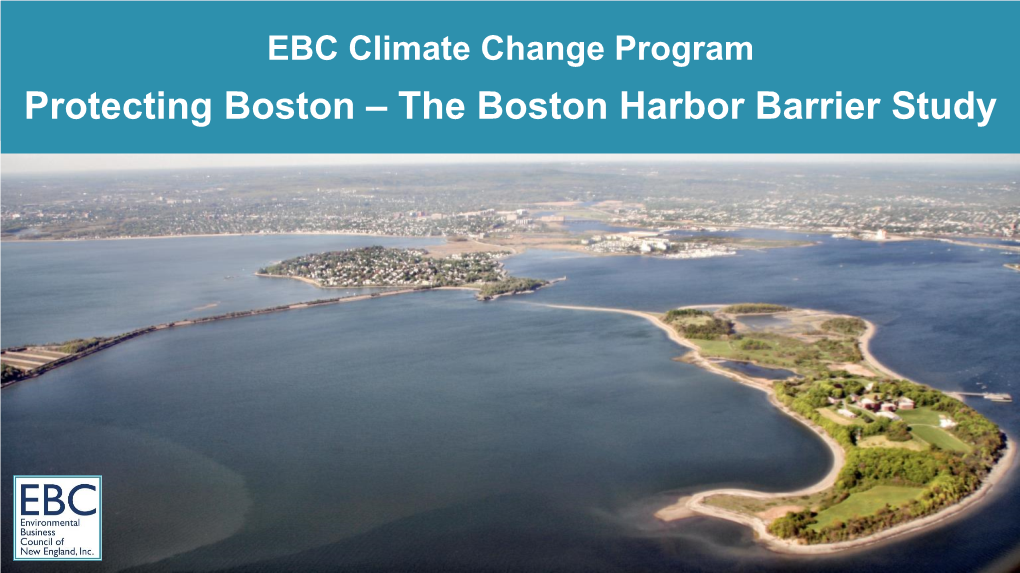 The Boston Harbor Barrier Study Welcome from the Committee Chair