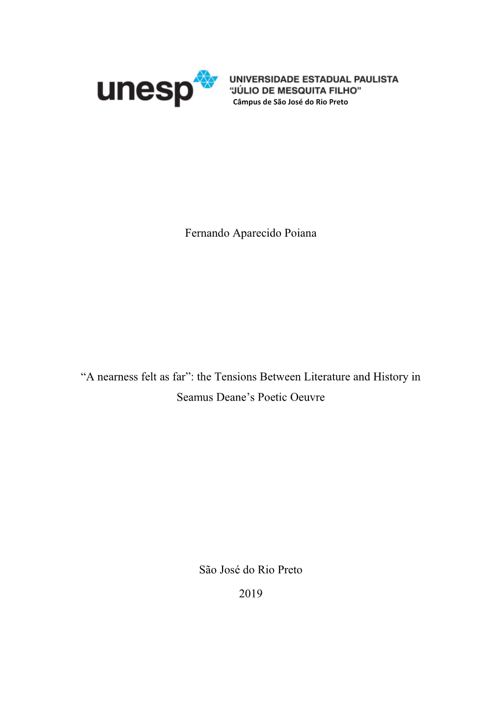 Fernando Aparecido Poiana “A Nearness Felt As Far”: the Tensions