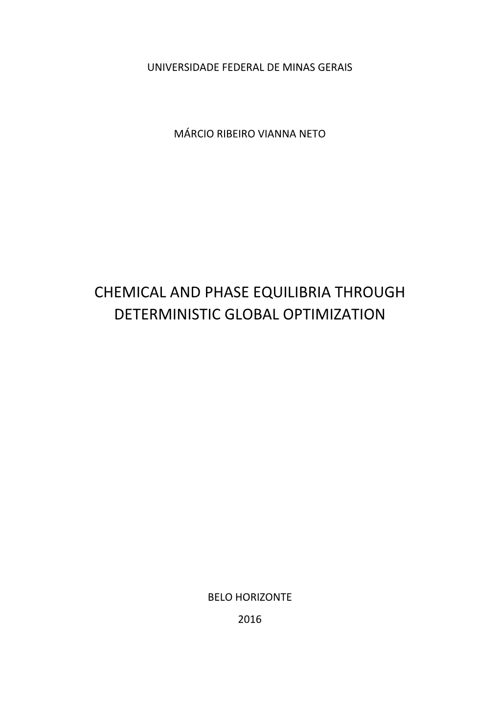 Chemical and Phase Equilibria Through Deterministic Global Optimization