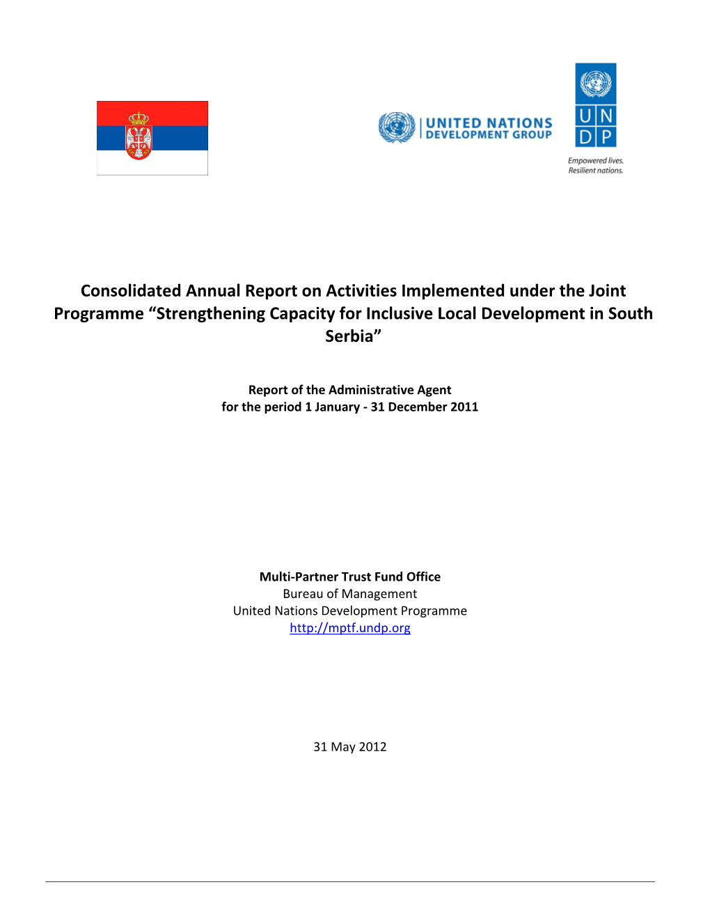 Consolidated Annual Report on Activities Implemented Under the Joint Programme “Strengthening Capacity for Inclusive Local Development in South Serbia”