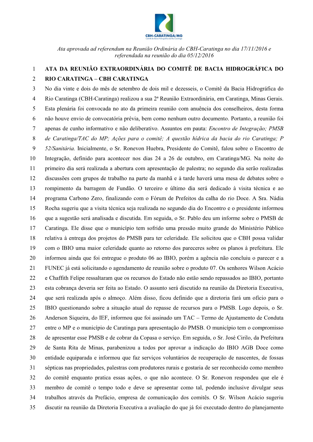 Ata Aprovada Ad Referendum Na Reunião Ordinária Do CBH-Caratinga No Dia 17/11/2016 E Referendada Na Reunião Do Dia 05/12/2016