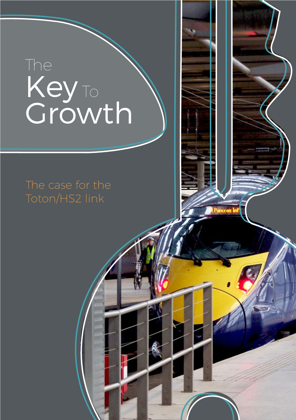 The Case for the Toton/HS2 Link the Key to Growth