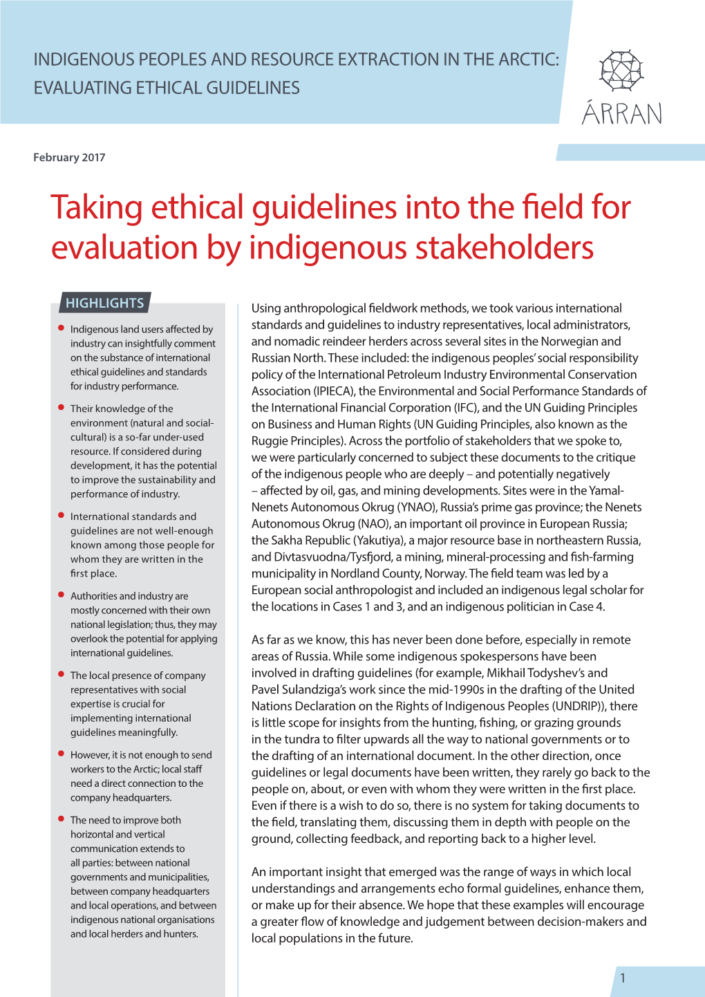 Taking Ethical Guidelines Into the Field for Evaluation by Indigenous Stakeholders