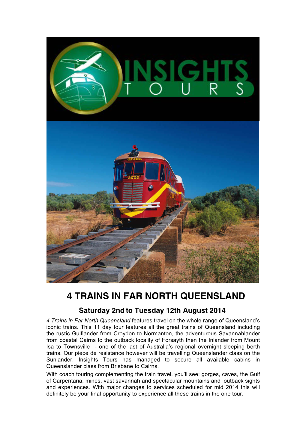 4 Trains in Fnq 2 Itin