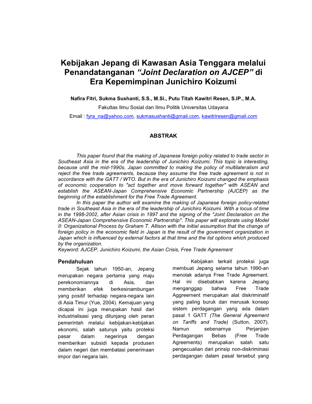 Kebijakan Jepang Di Kawasan Asia Tenggara Melalui Penandatanganan “Joint Declaration on AJCEP” Di Era Kepemimpinan Junichiro Koizumi