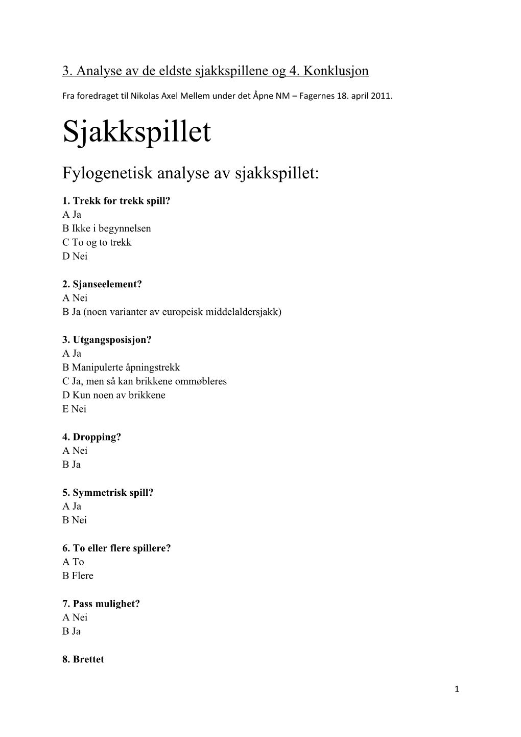 Sjakkspillet Fylogenetisk Analyse Av Sjakkspillet