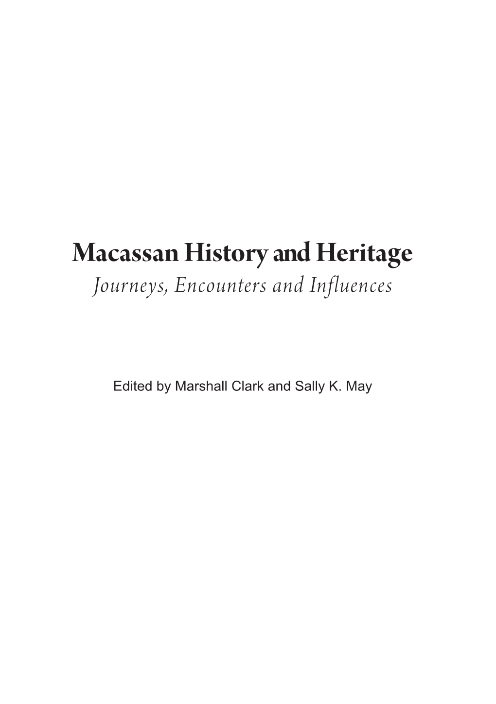 Macassan History and Heritage Journeys, Encounters and Influences