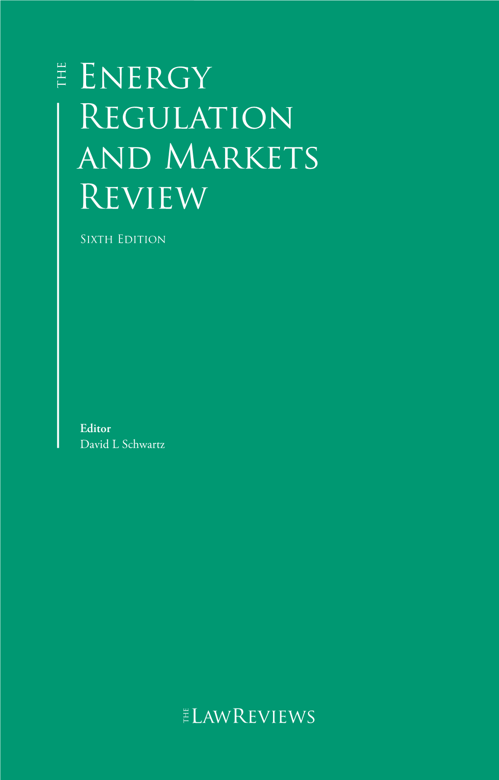 Energy Regulation and Markets Review