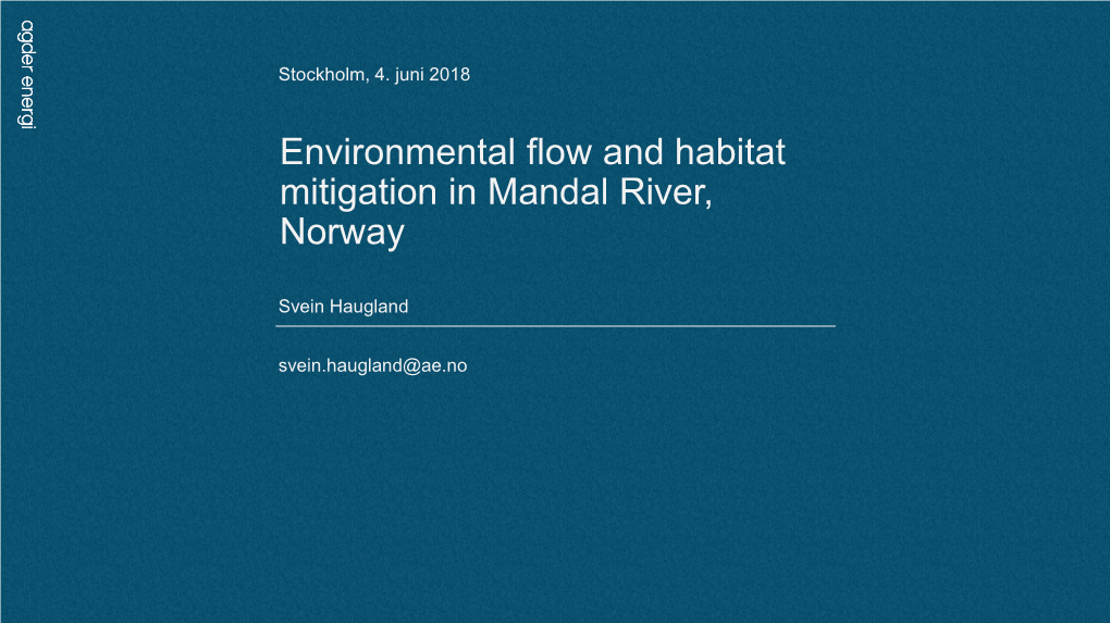 Environmental Flow and Habitat Mitigation in Mandal River, Norway
