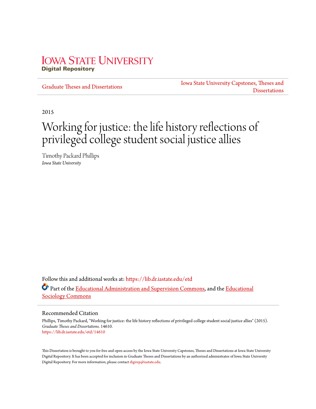 The Life History Reflections of Privileged College Student Social Justice Allies Timothy Packard Phillips Iowa State University