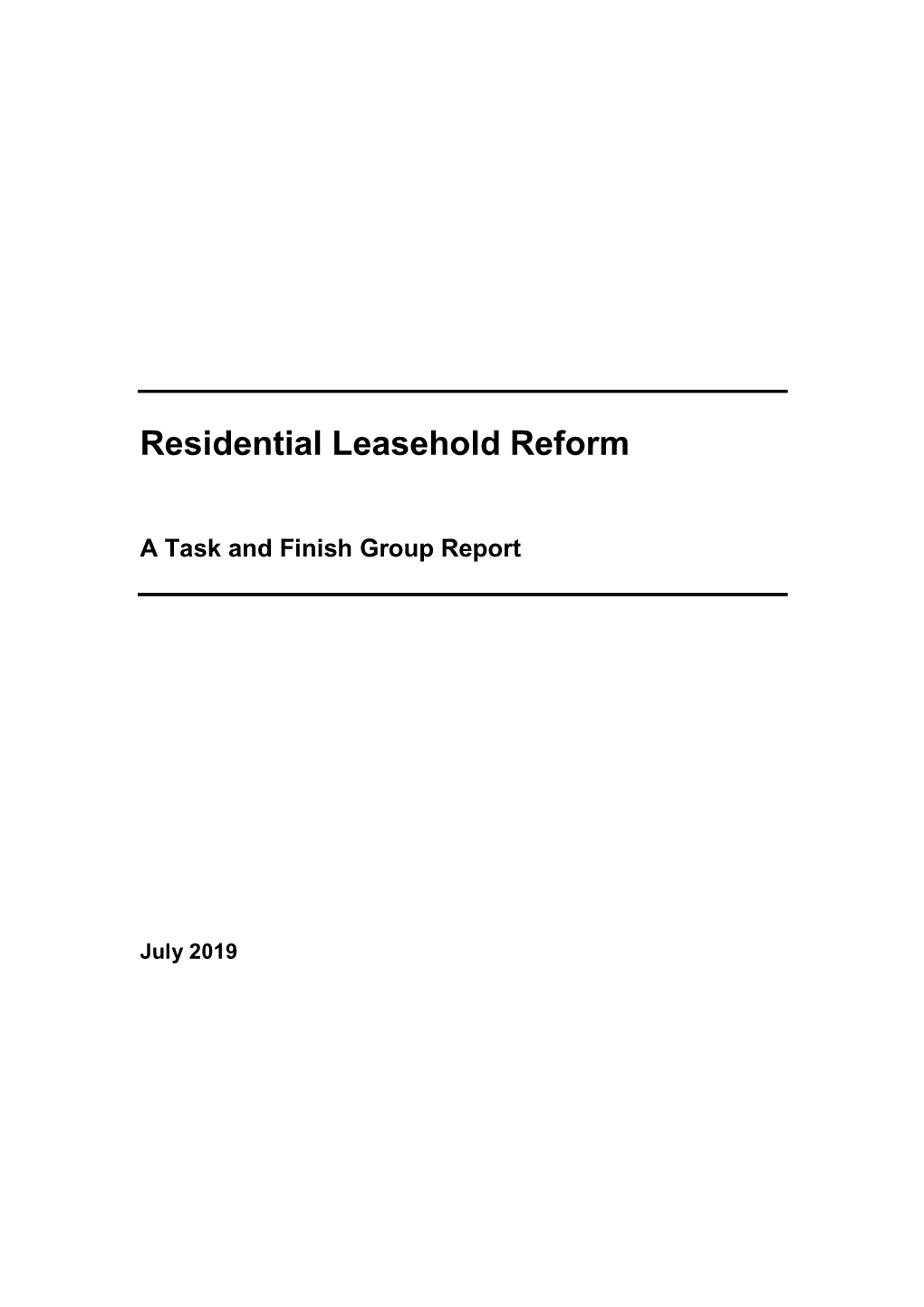 Residential Leasehold Reform: a Task and Finish Group Report