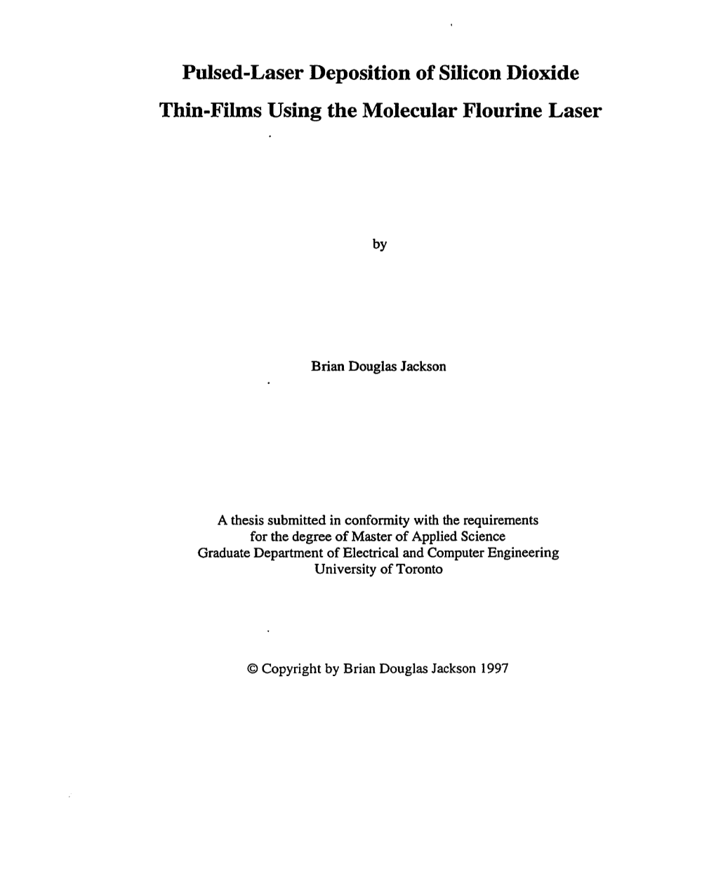 Pulsed-Laser Deposition of Silicon Dioxide Thin-Films Using the Molecular Flourine Laser