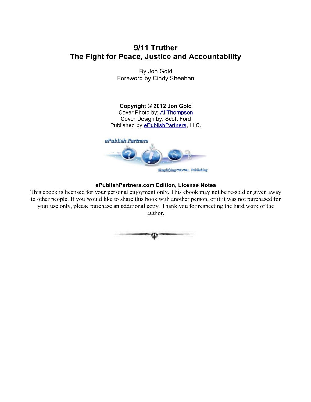 9/11 Truther the Fight for Peace, Justice and Accountability