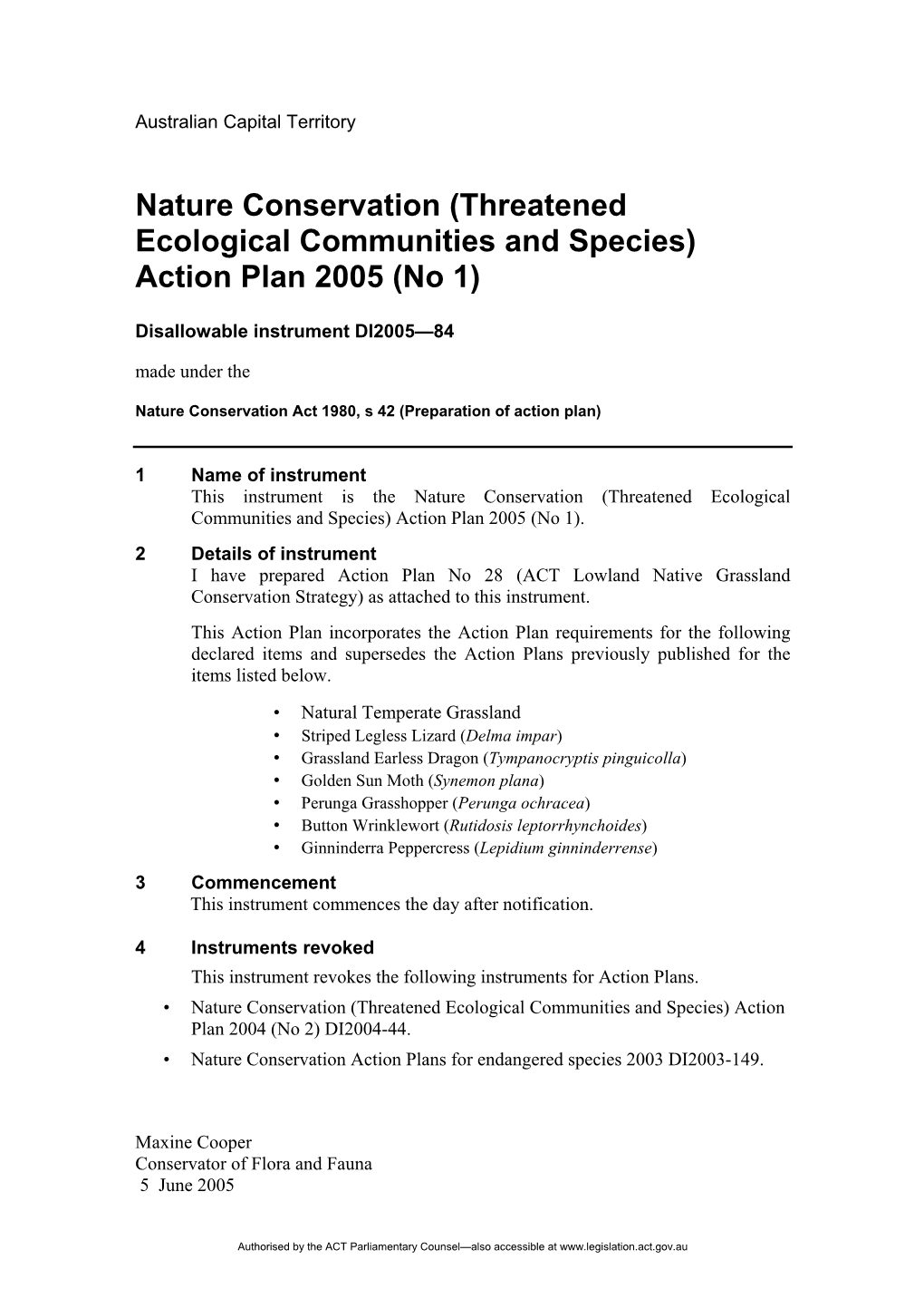 Nature Conservation (Threatened Ecological Communities and Species)