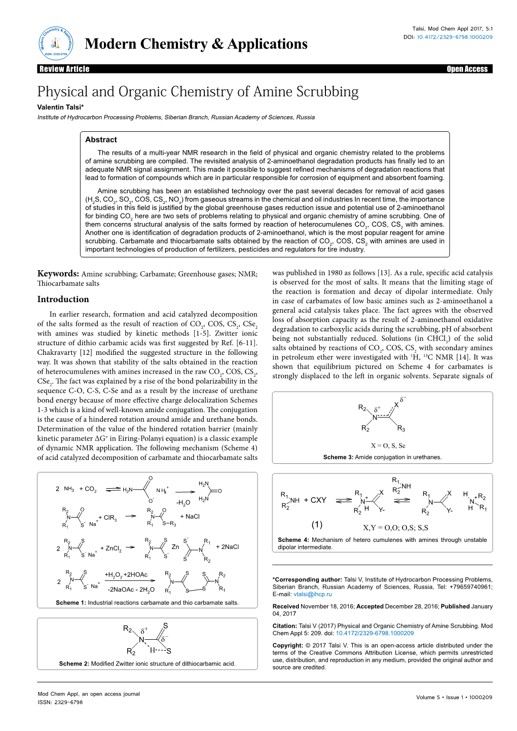 Physical and Organic Chemistry of Amine Scrubbing Valentin Talsi* Institute of Hydrocarbon Processing Problems, Siberian Branch, Russian Academy of Sciences, Russia