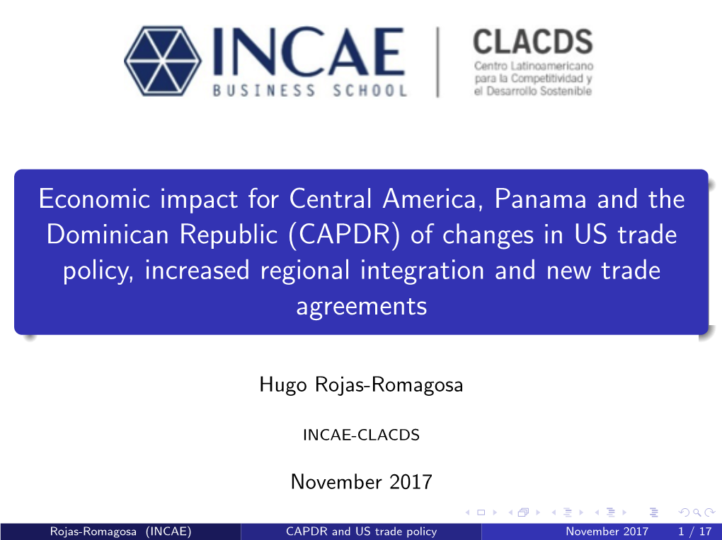 Economic Impact for Central America, Panama and the Dominican Republic (CAPDR) of Changes in US Trade Policy, Increased Regional Integration and New Trade Agreements
