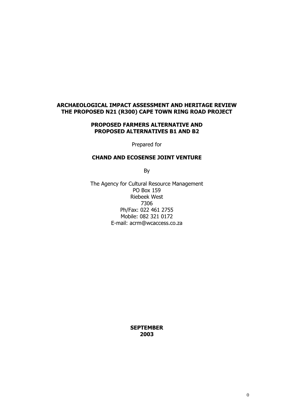 Phase 1 Archaeological Impact Assessment and Heritage Review the Proposed N21 (R300) Cape Town Ring Road Toll Project