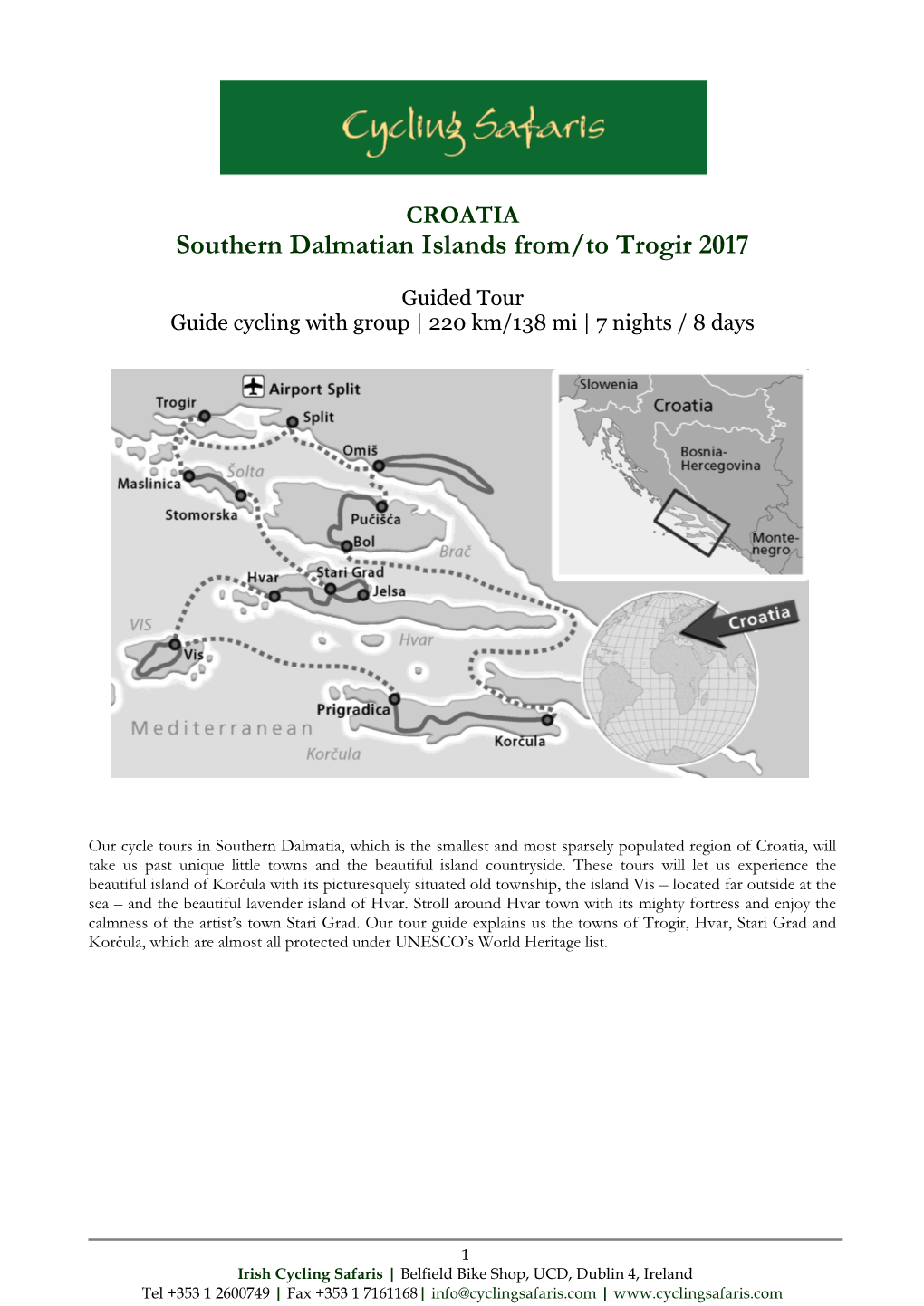 Southern Dalmatian Islands From/To Trogir 2017