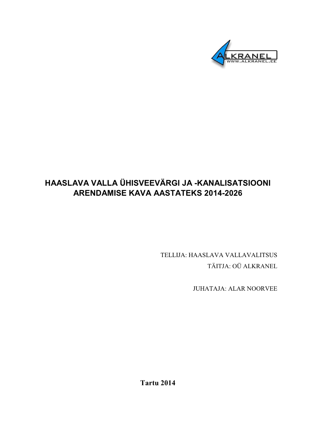 Haaslava Valla Ühisveevärgi Ja -Kanalisatsiooni Arendamise Kava Aastateks 2014-2026