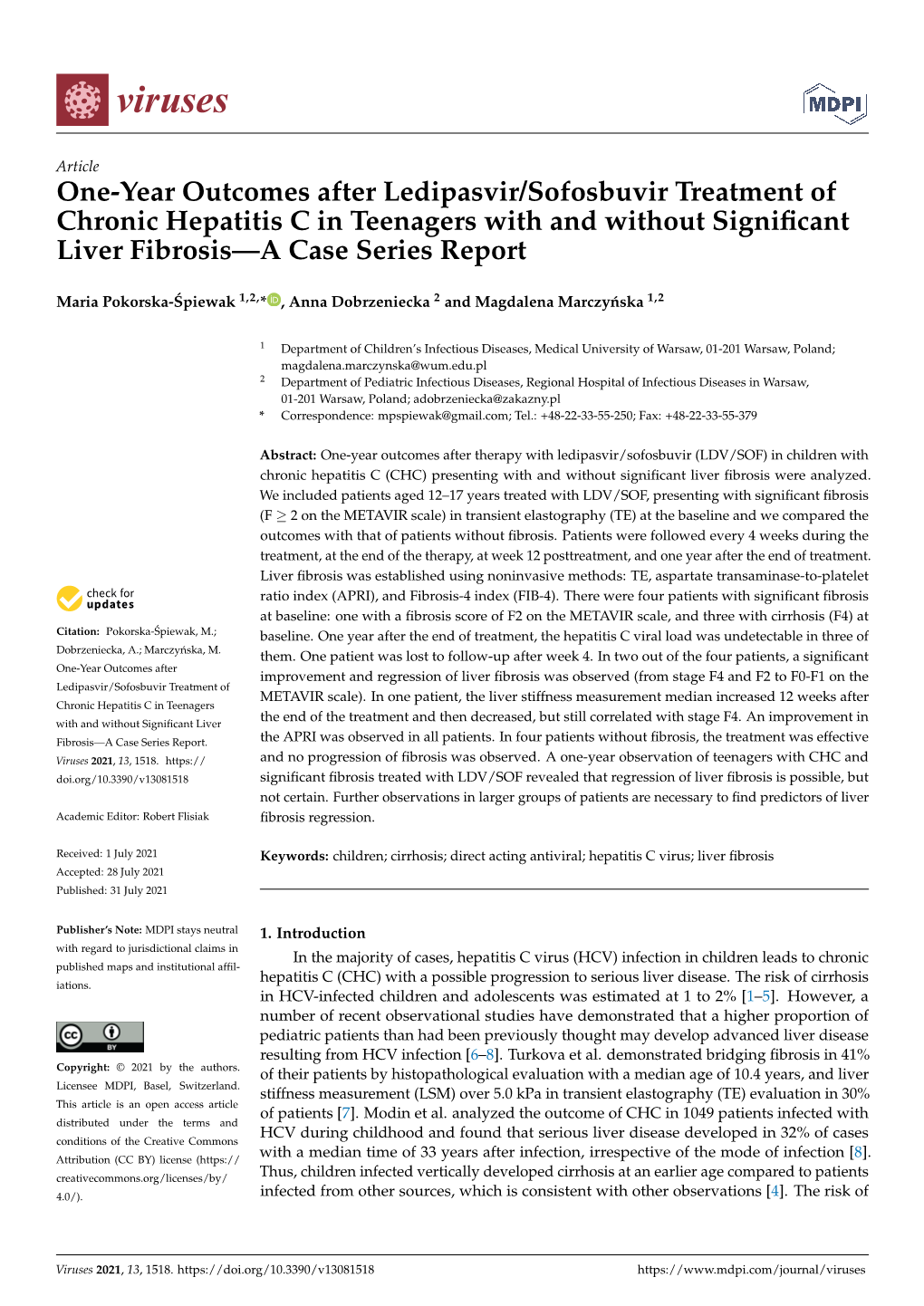 One-Year Outcomes After Ledipasvir/Sofosbuvir Treatment of Chronic Hepatitis C in Teenagers with and Without Signiﬁcant Liver Fibrosis—A Case Series Report