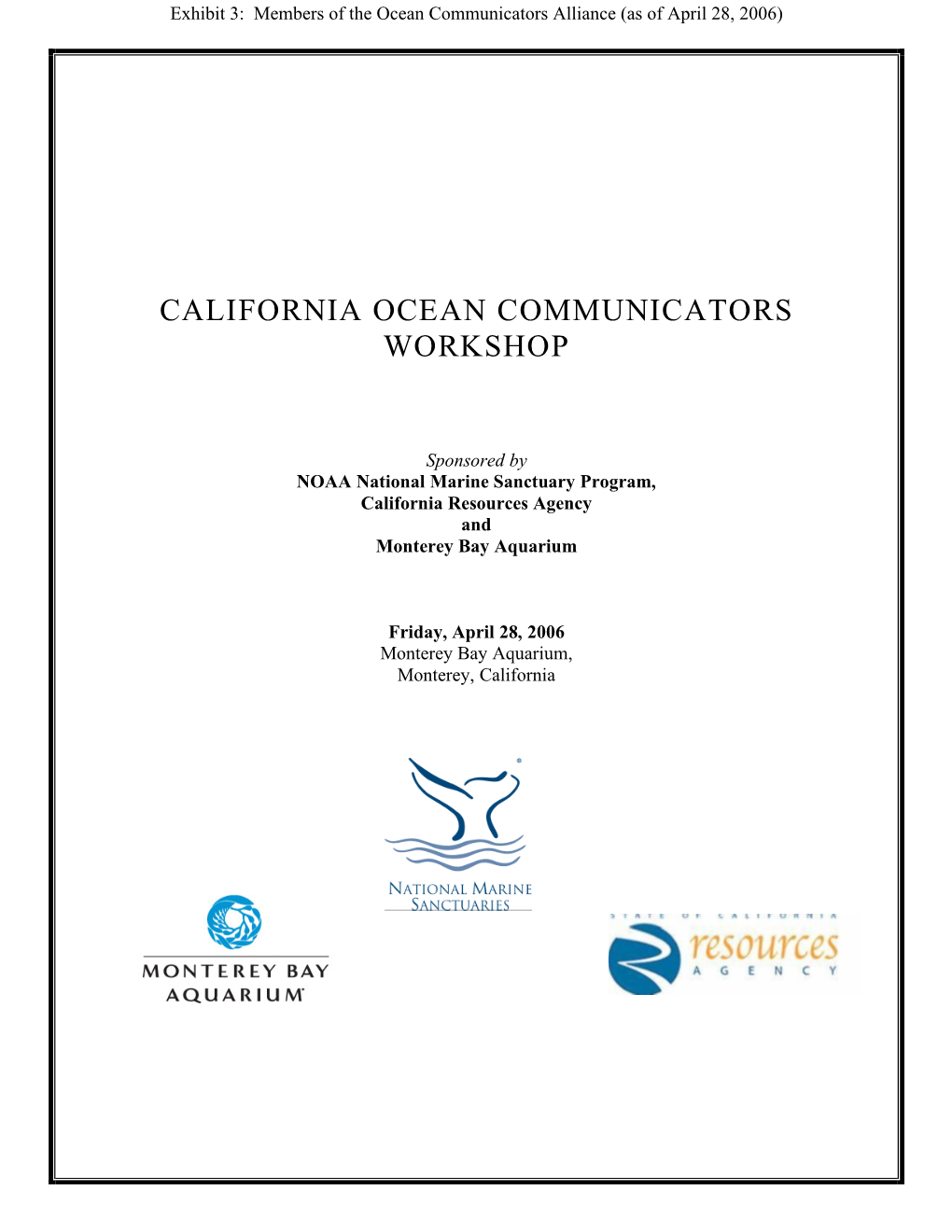 California Ocean Communicators Workshops Are the Mechanism Through Which Ocean Communicators Are Brought Together