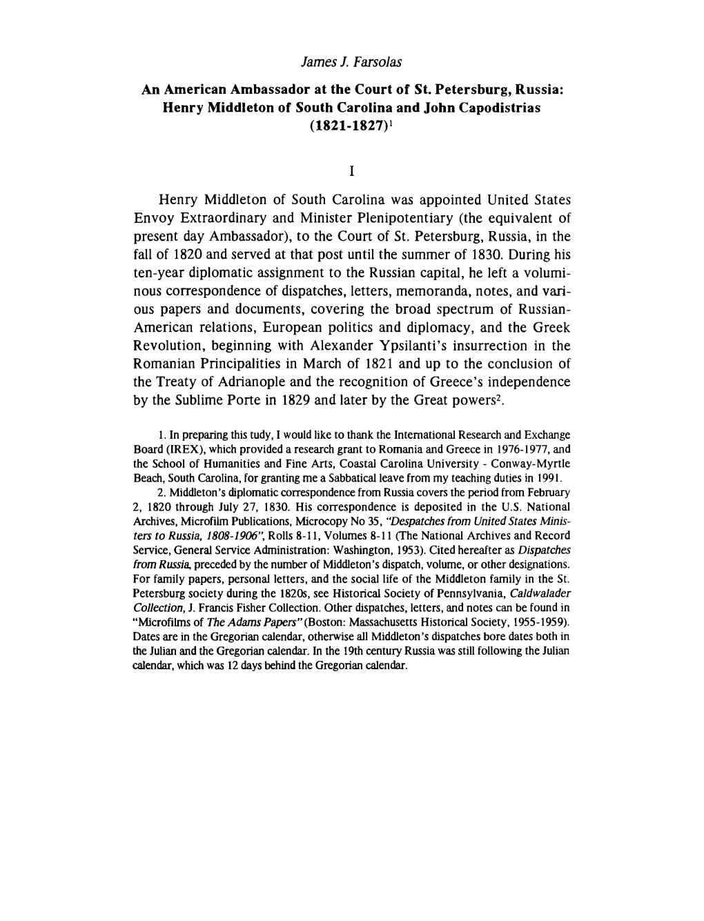 (1821-1827)1 I Henry Middleton of South Carolina Was Appointed United States Envoy Extraordinary and Minister Plenipotentiary (T