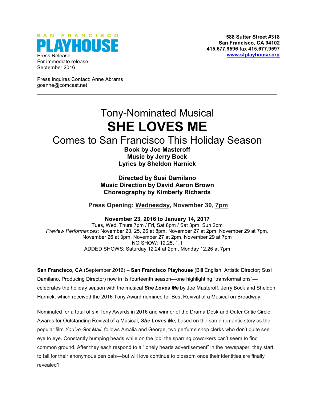 SHE LOVES ME Comes to San Francisco This Holiday Season Book by Joe Masteroff Music by Jerry Bock Lyrics by Sheldon Harnick