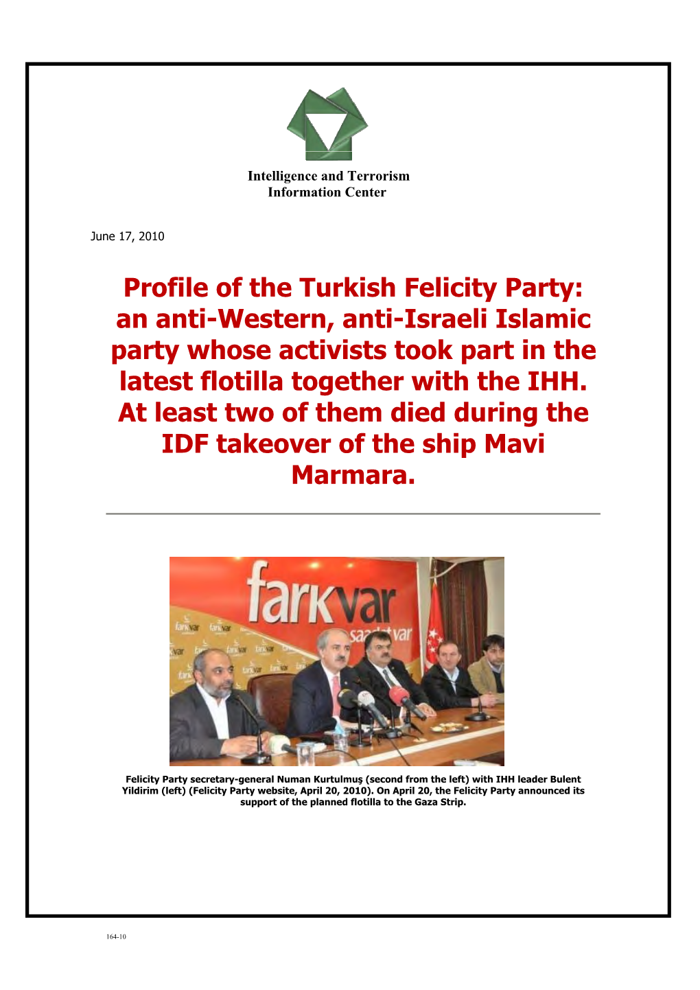 Profile of the Turkish Felicity Party: an Anti-Western, Anti-Israeli Islamic Party Whose Activists Took Part in the Latest Flotilla Together with the IHH