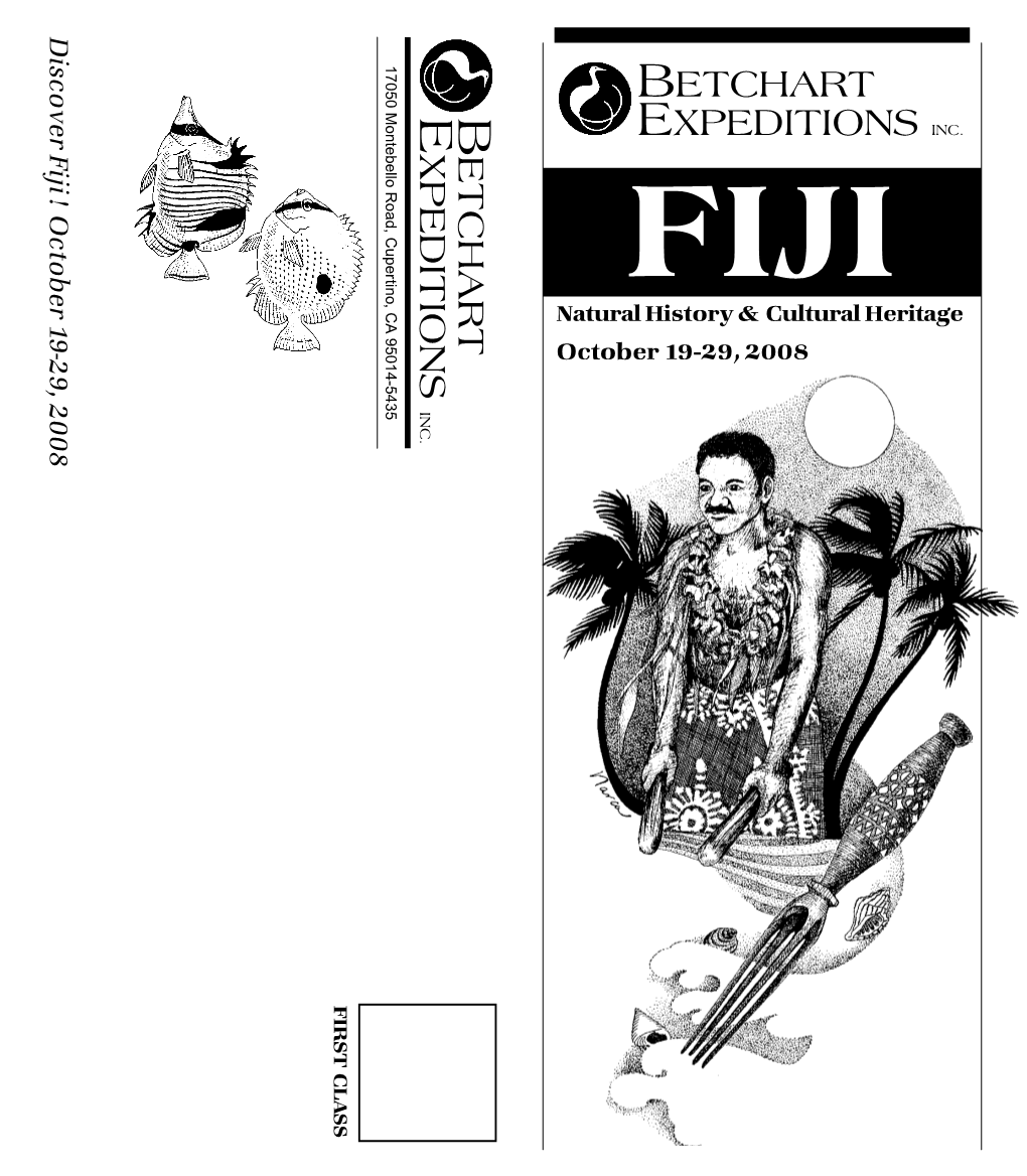 Fiji Leading This Expedition Will Be Will This Expedition Leading Ark and Worked As a Naturalist Guide