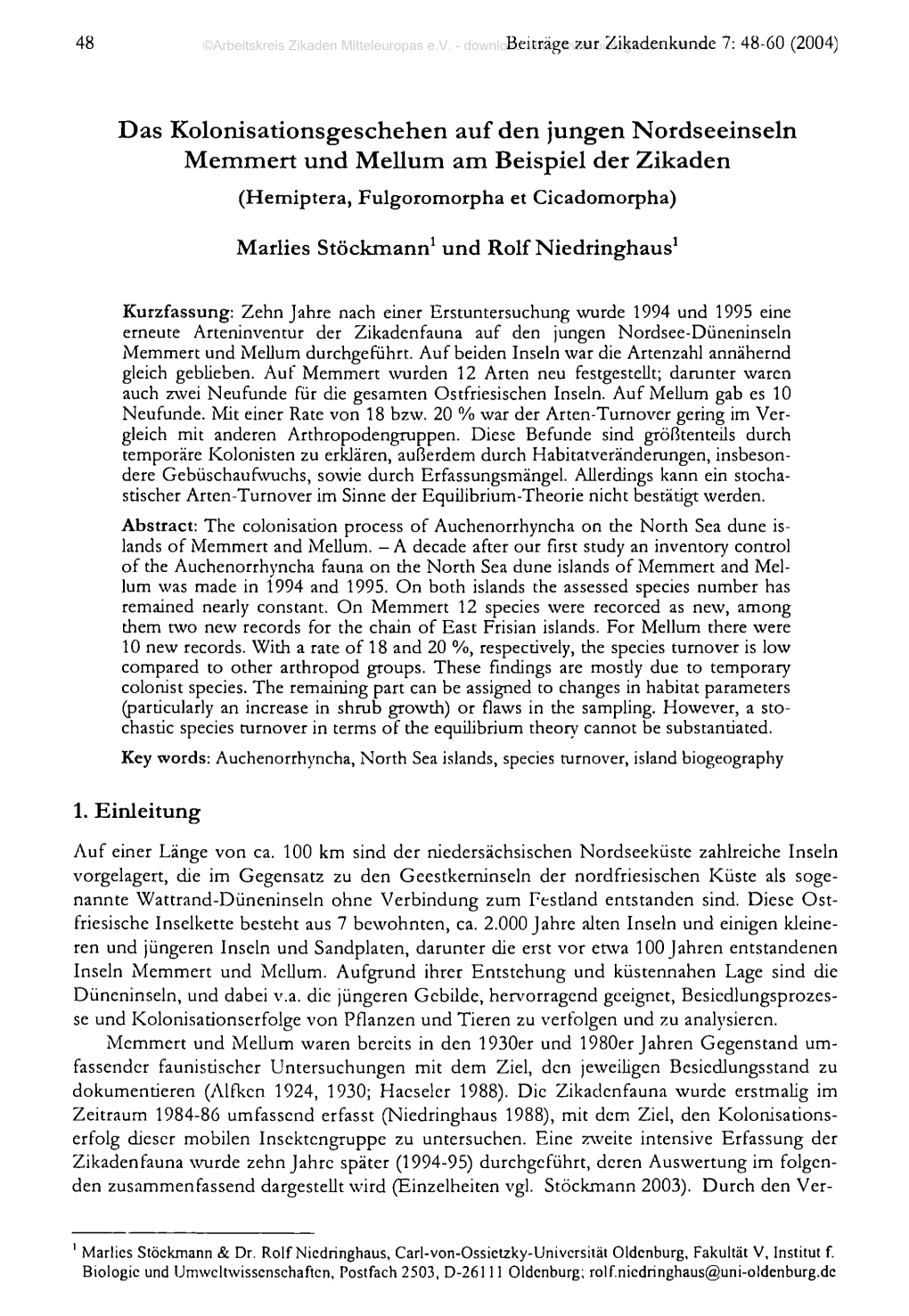 Das Kolonisationsgeschehen Auf Den Jungen Nordseeinseln Memmert Und Mellum Am Beispiel Der Zikaden (Hemiptera, Fulgoromorpha Et Cicadomorpha)