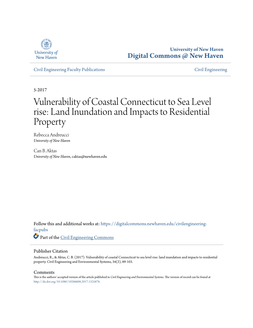 Vulnerability of Coastal Connecticut to Sea Level Rise: Land Inundation and Impacts to Residential Property Rebecca Andreucci University of New Haven
