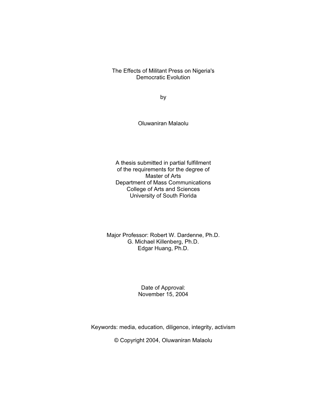 The Effects of Militant Press on Nigeria's Democratic Evolution By