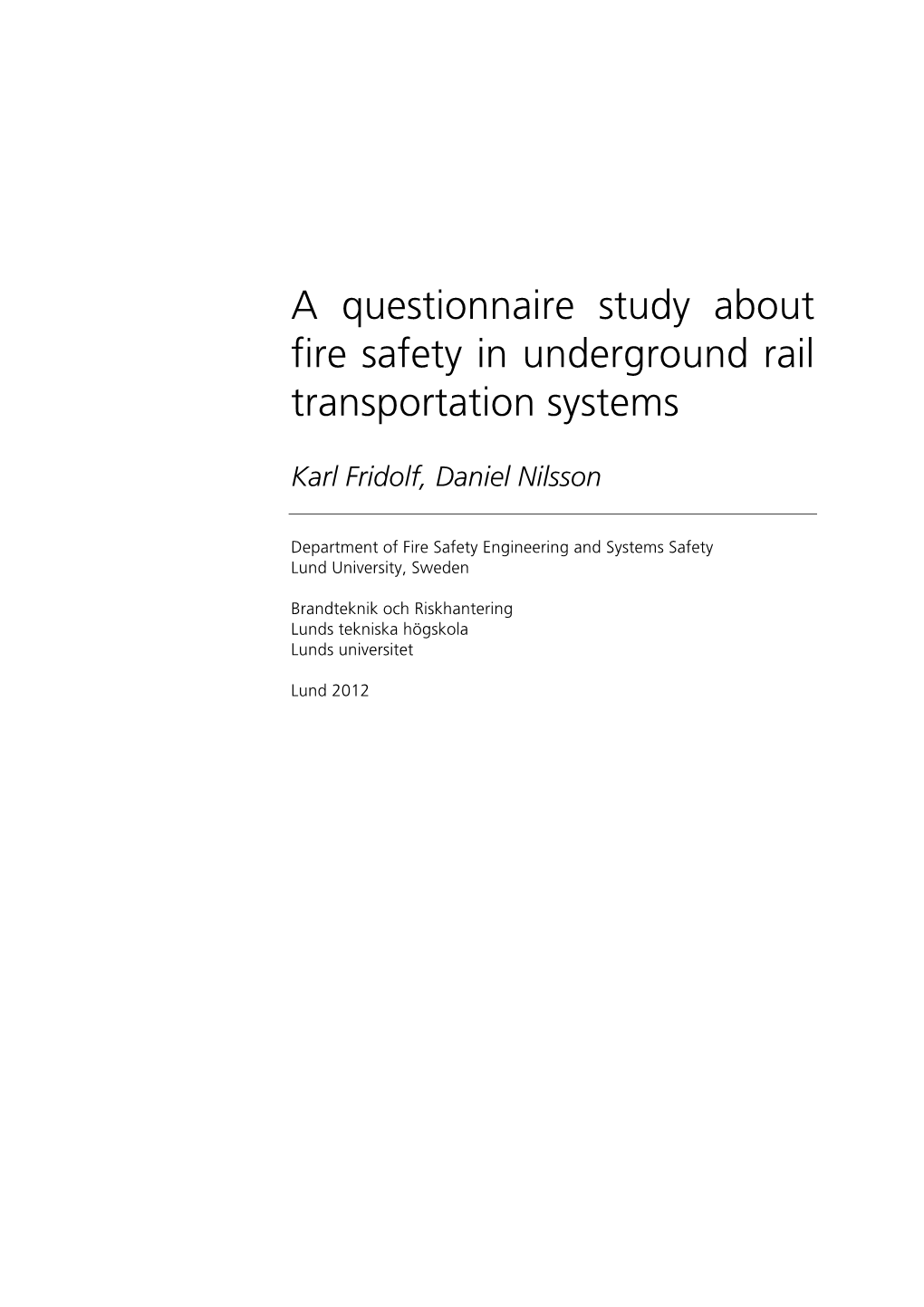 A Questionnaire Study About Fire Safety in Underground Rail Transportation Systems