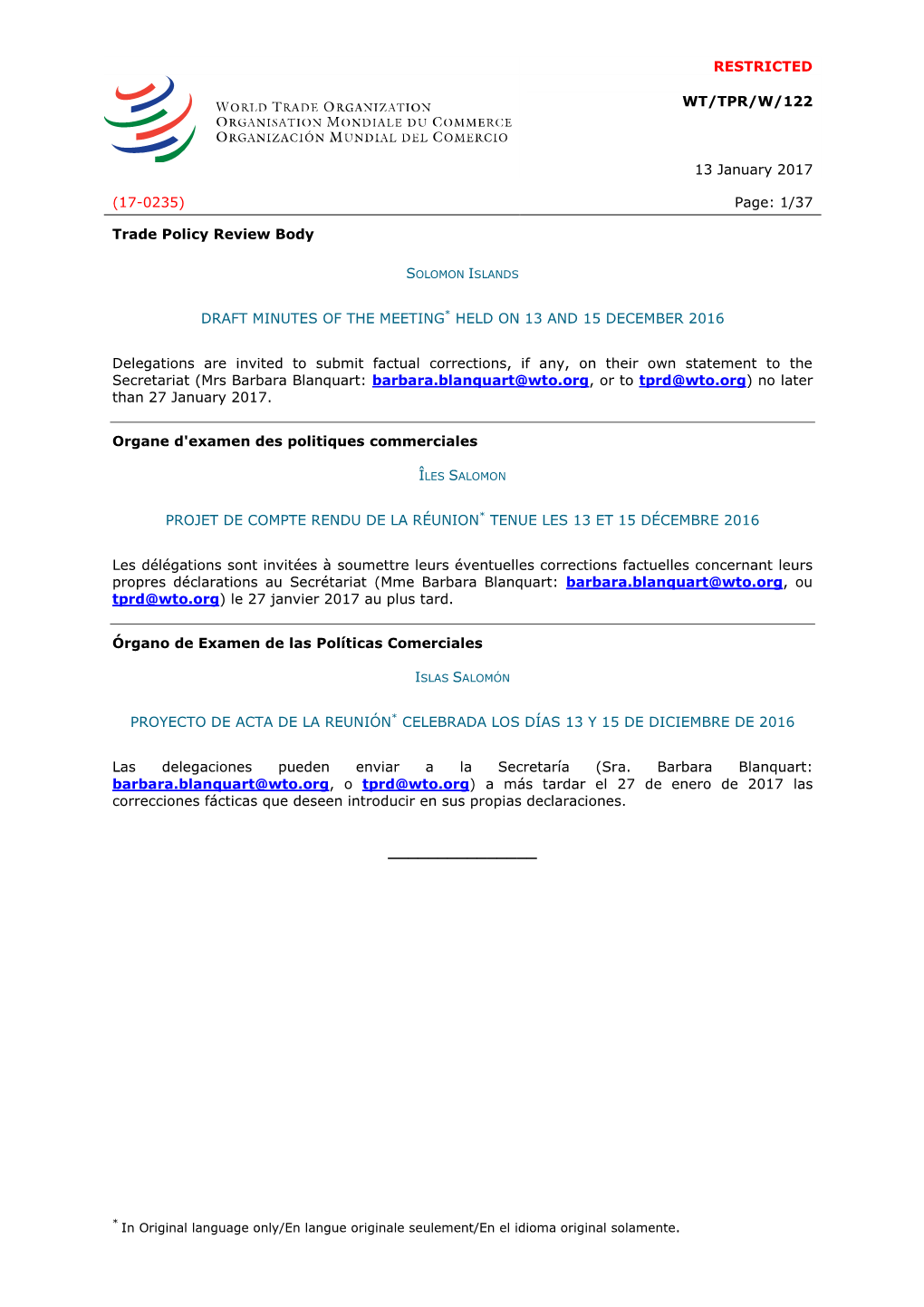 RESTRICTED WT/TPR/W/122 13 January 2017 (17-0235) Page: 1/37 Trade Policy Review Body DRAFT MINUTES of the MEETING* HELD on 13 A